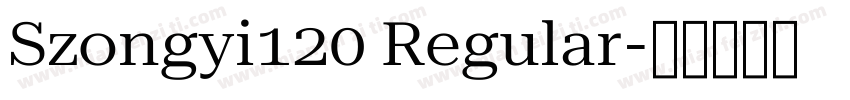 Szongyi120 Regular字体转换